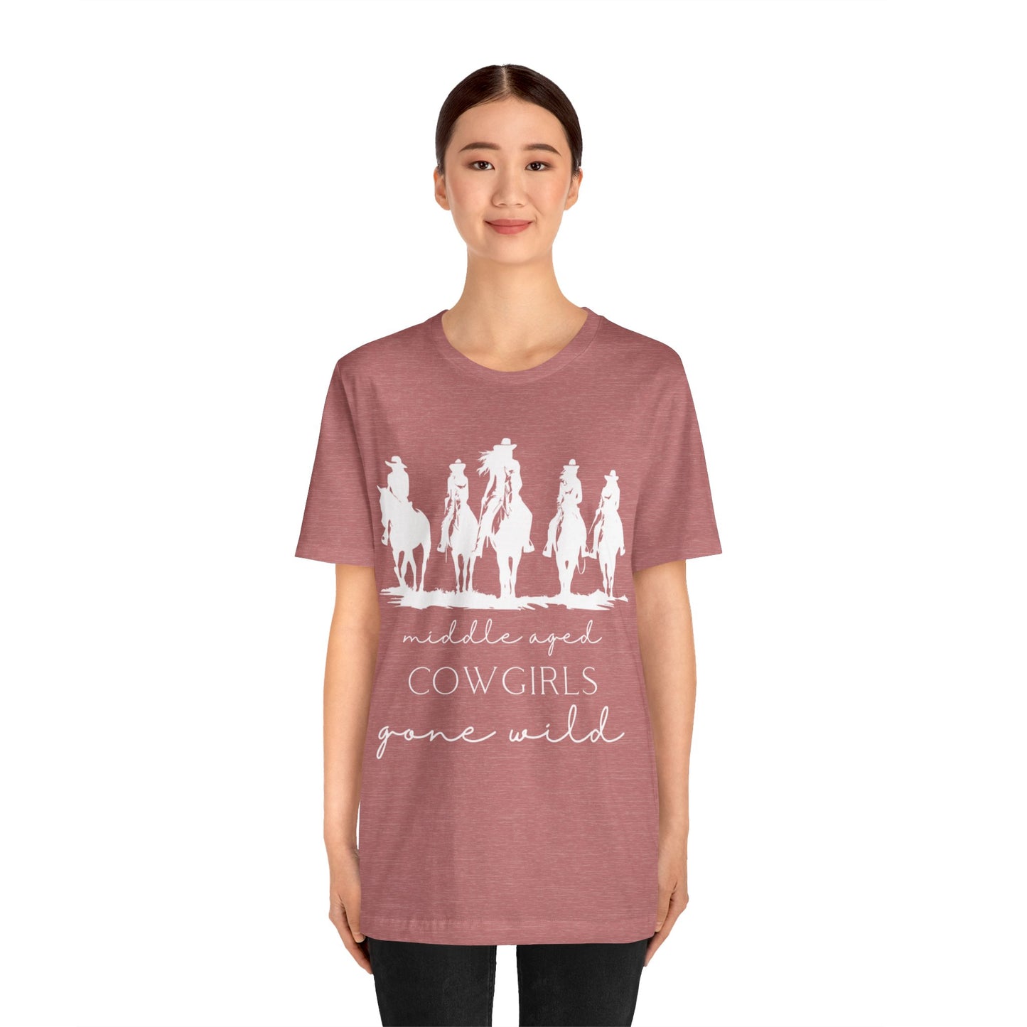 Middle-aged Cowgirls Gone Wild Jersey Short Sleeve Tee