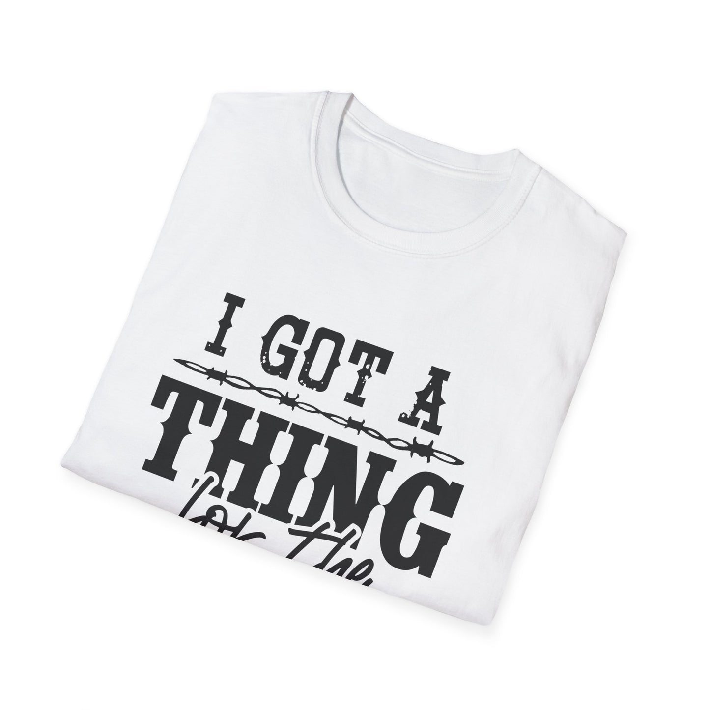 I Got a Thing Softstyle T-Shirt