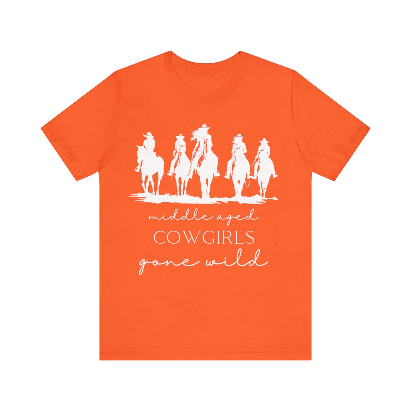 Middle-aged Cowgirls Gone Wild Jersey Short Sleeve Tee