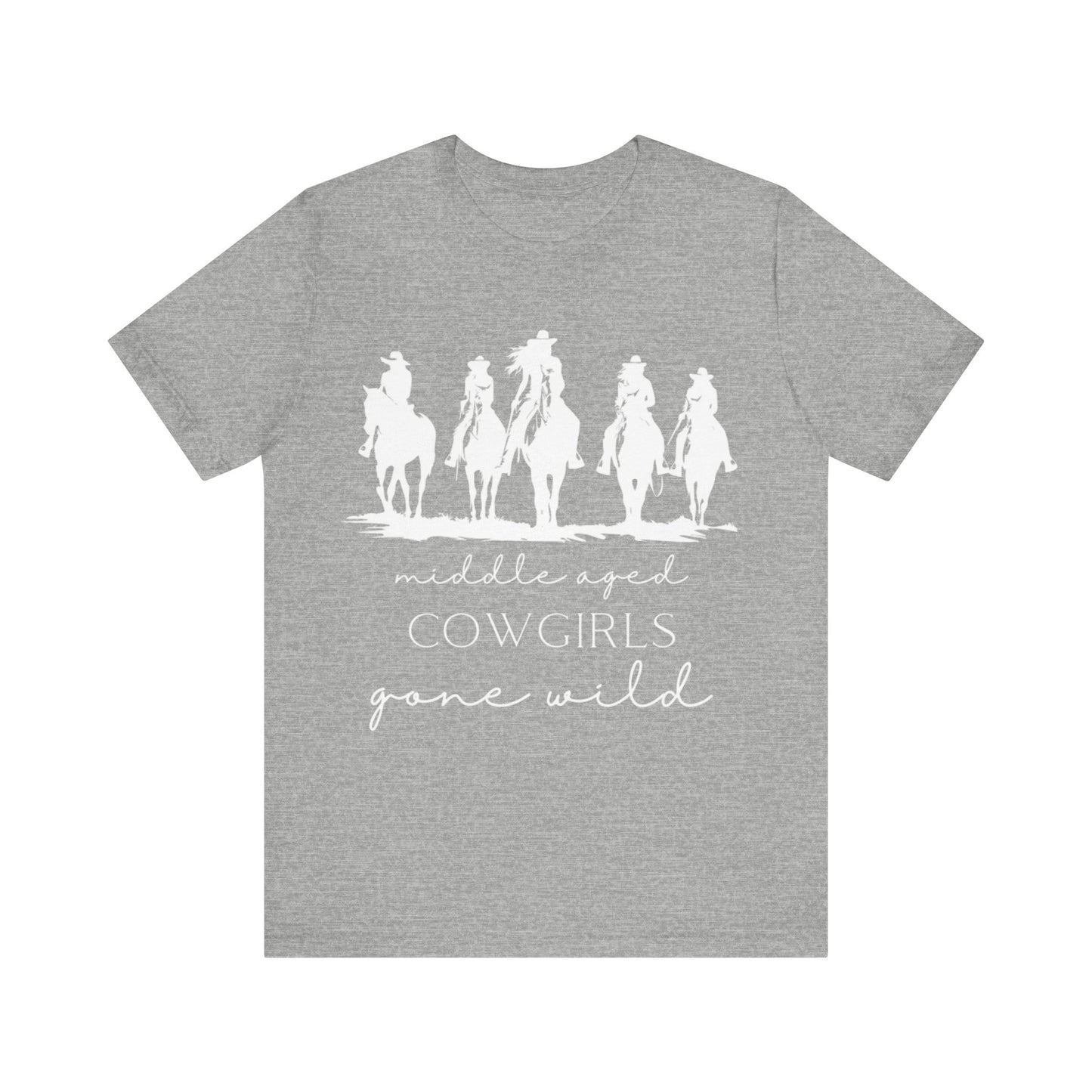 Middle-aged Cowgirls Gone Wild Jersey Short Sleeve Tee