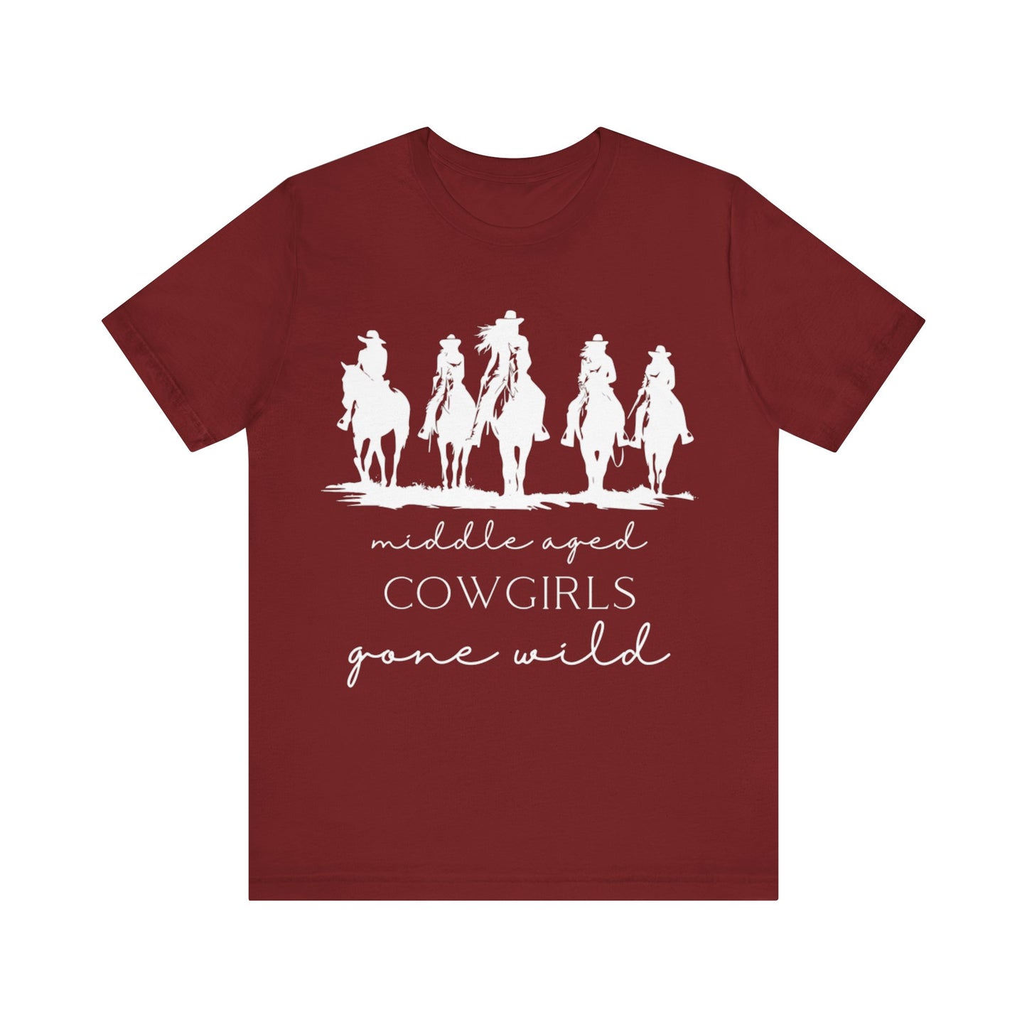 Middle-aged Cowgirls Gone Wild Jersey Short Sleeve Tee